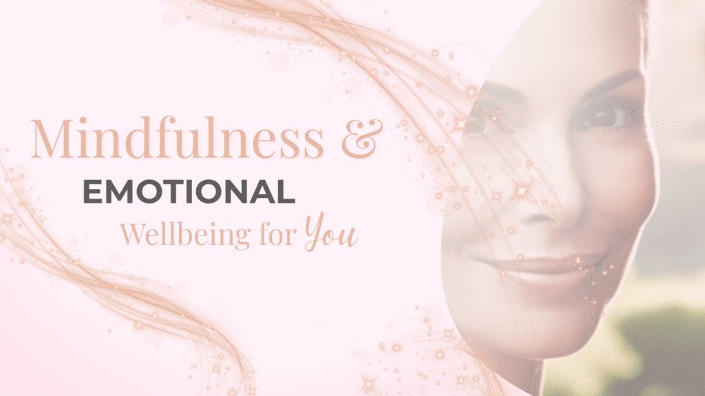 Mindfulness & Emotional Well-being