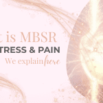 What-Is-Mindfulness-Based-Stress-Reduction