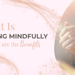 What is Eating Mindfully