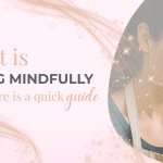 What is mindful living