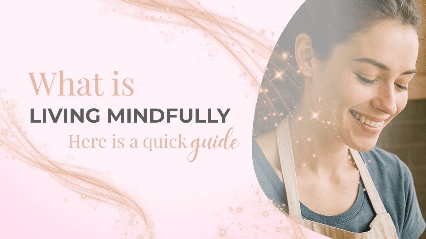 What is mindful living