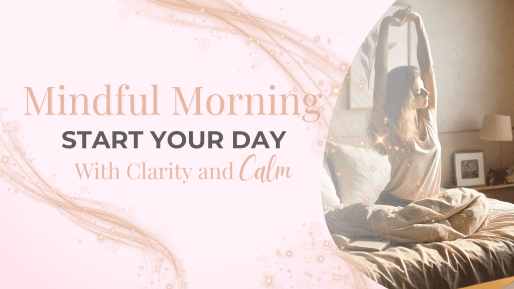 Mindful Morning