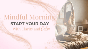 Mindful Morning