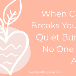 when caring breaths you the quiet burnout no-one talks about